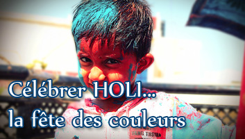 Célébrer HOLI la fête des couleurs